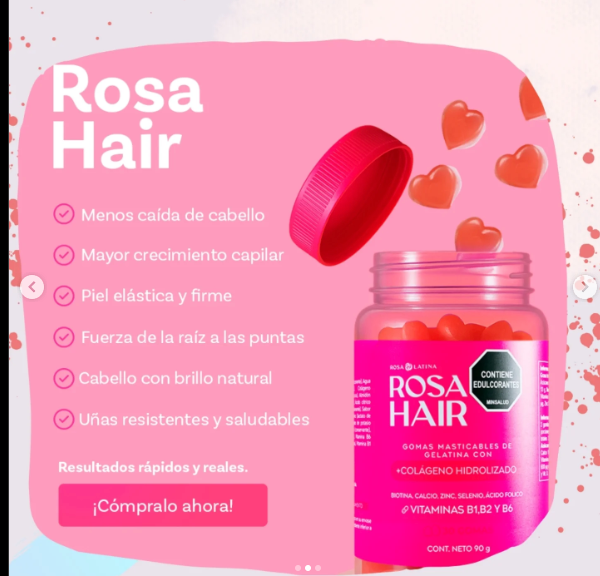 ROSA HAIR -  Refuerza tu belleza con Rosa Hair™ – Activa el crescimiento capilar, reducir caída de calleo, fortalece las uñas y mejora la textura de la piel.